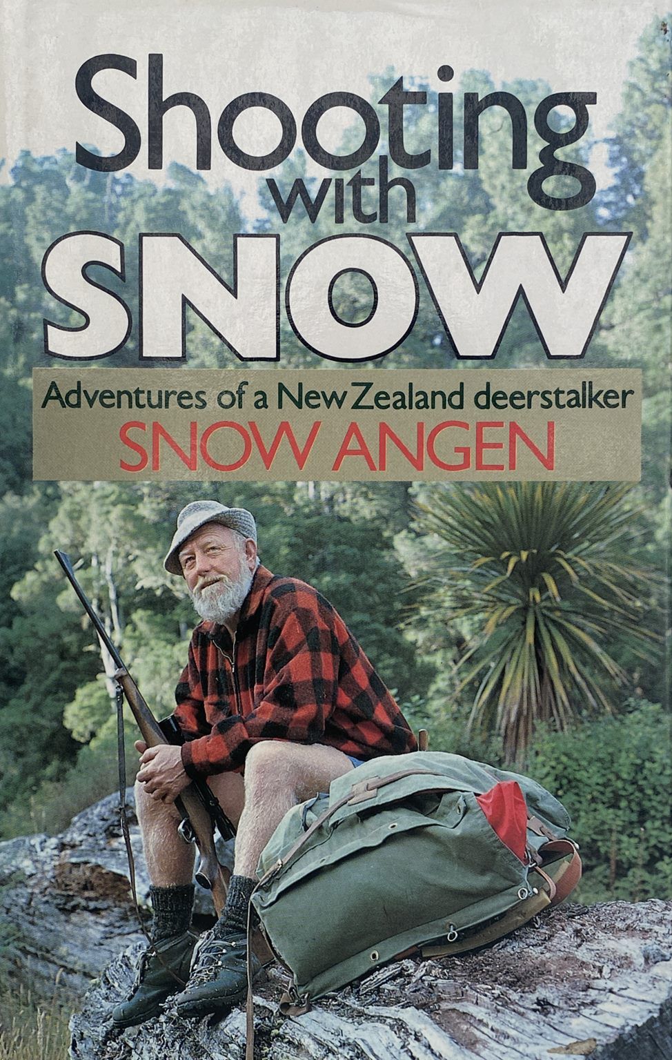 SHOOTING WITH SNOW: Adventures of a NZ Deerstalker