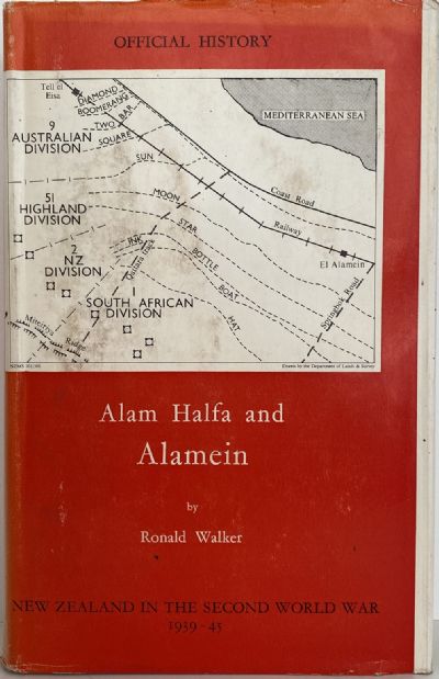 ALAM HALFA and ALAMEIN: History of New Zealand in the Second World War 1939-45 