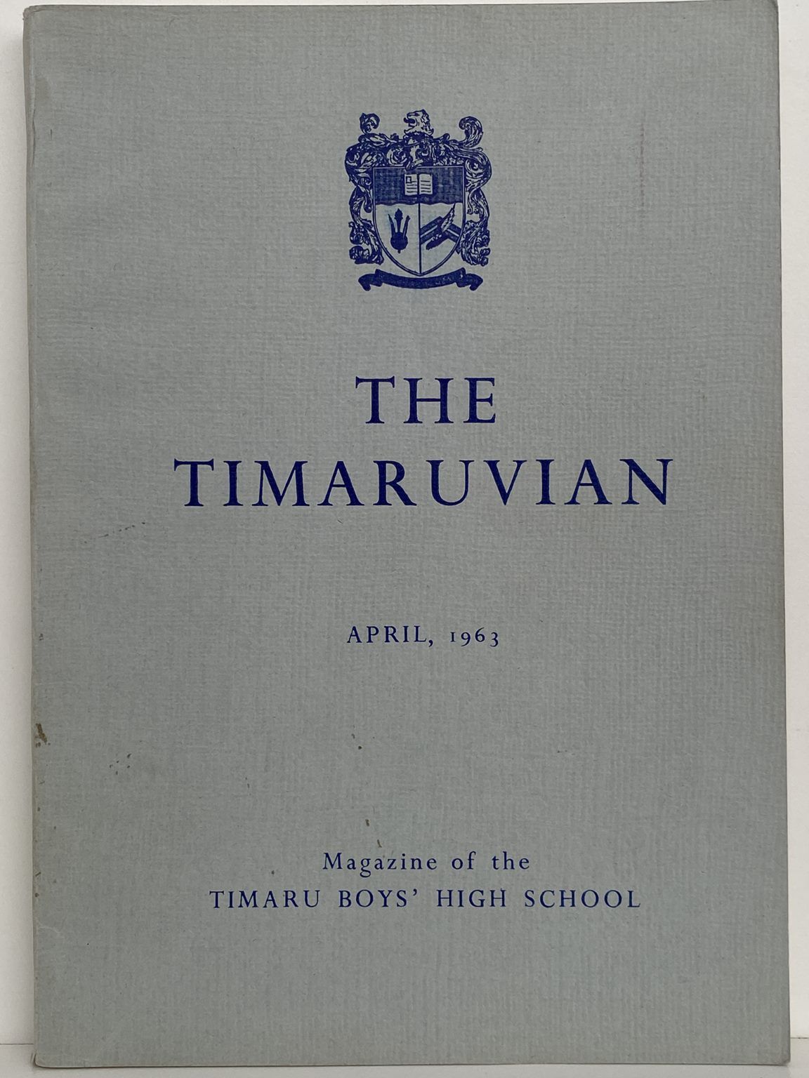 THE TIMARUVIAN: Magazine of the Timaru Boys High School - April 1963