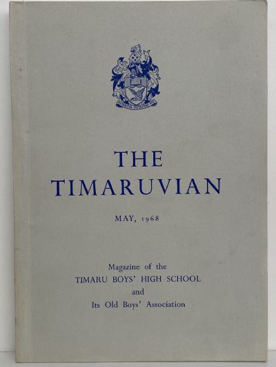 THE TIMARUVIAN: Magazine of the Timaru Boys' High School and its Old Boys' Association 1968 