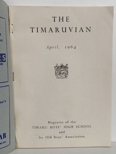 THE TIMARUVIAN: Magazine of the Timaru Boys' High School and its Old Boys' Association 1964