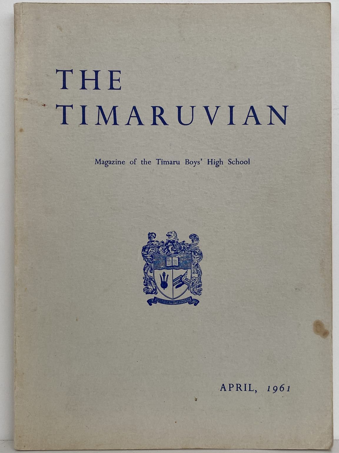 THE TIMARUVIAN: Magazine of the Timaru Boys' High School and its Old Boys' Association 1961