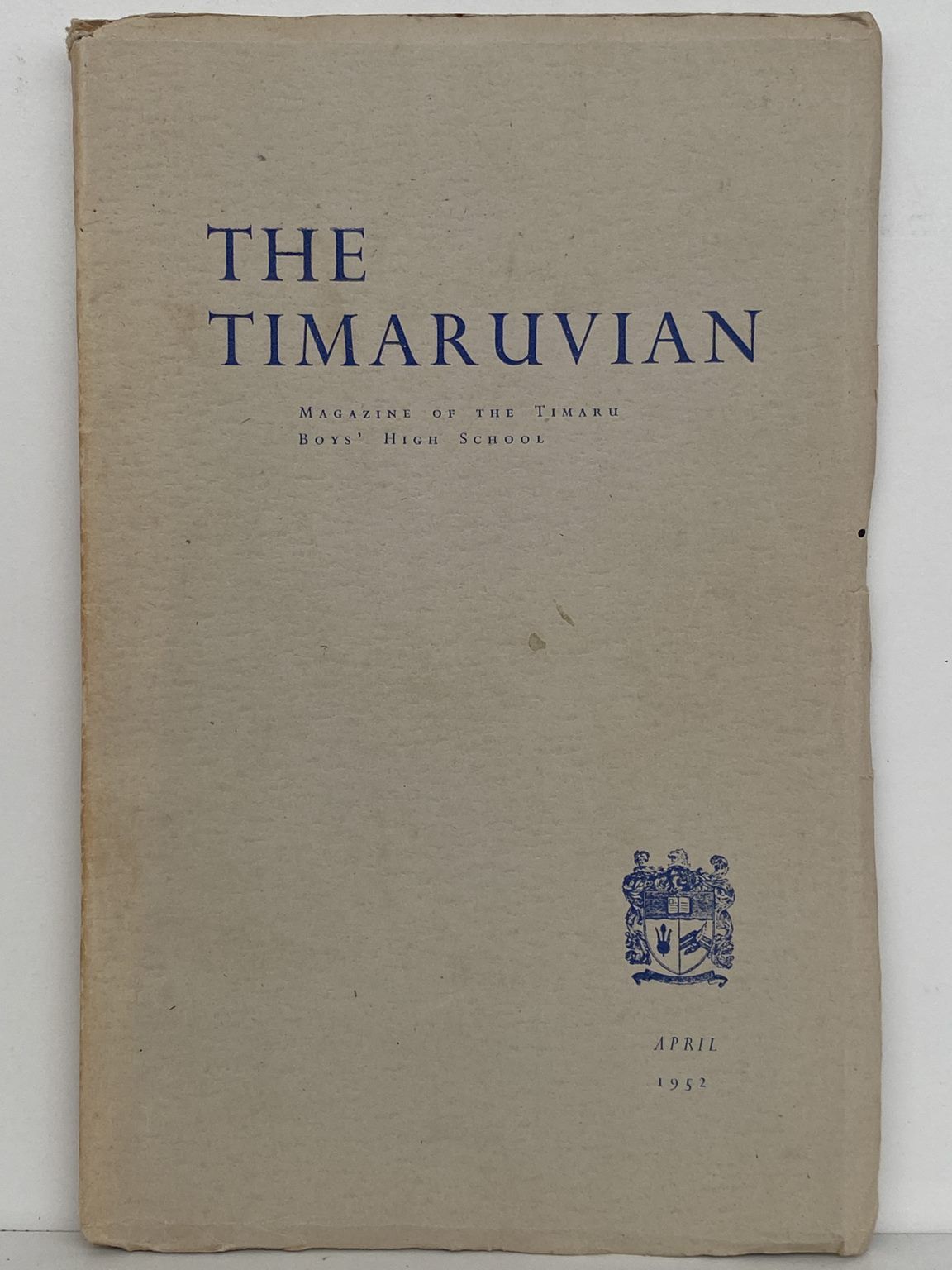THE TIMARUVIAN: Magazine of the Timaru Boys' High School and its Old Boys' Association 1952