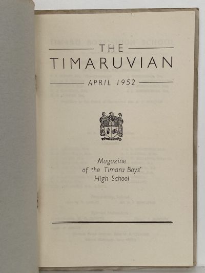 THE TIMARUVIAN: Magazine of the Timaru Boys' High School and its Old Boys' Association 1952