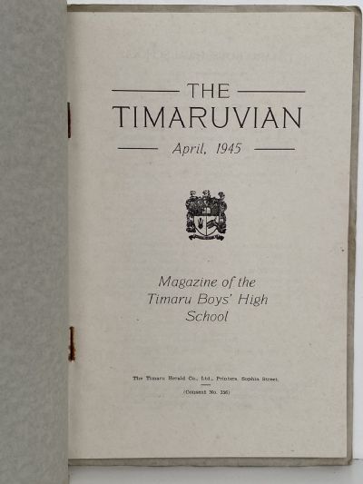 THE TIMARUVIAN: Magazine of the Timaru Boys' High School and its Old Boys' Association 1945