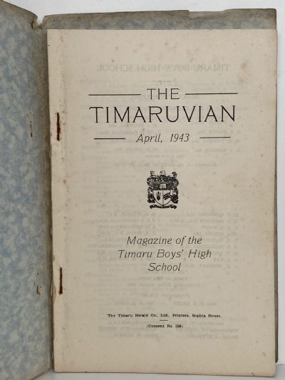 THE TIMARUVIAN: Magazine of the Timaru Boys' High School and its Old Boys' Association 1943