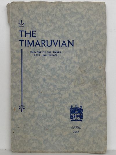 THE TIMARUVIAN: Magazine of the Timaru Boys' High School and its Old Boys' Association 1942 