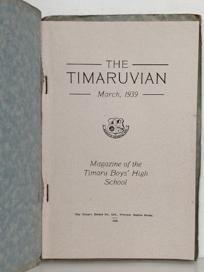 THE TIMARUVIAN: Magazine of the Timaru Boys' High School and its Old Boys' Association 1939