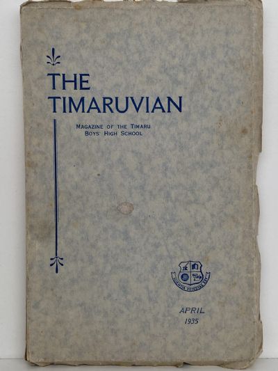 THE TIMARUVIAN: Magazine of the Timaru Boys' High School and its Old Boys' Association 1935 