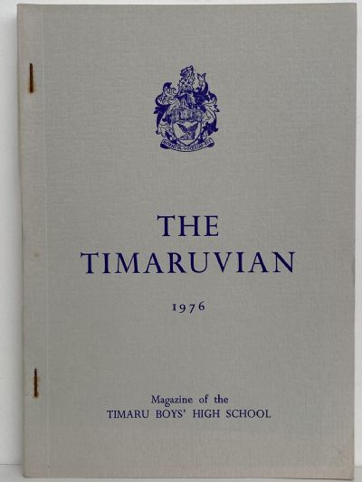 THE TIMARUVIAN: Magazine of the Timaru Boys' High School 1976 