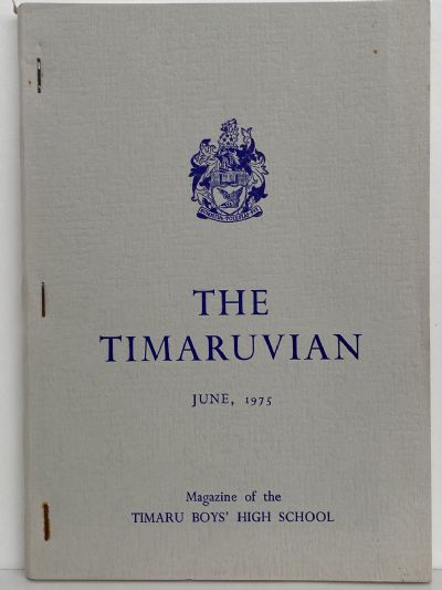 THE TIMARUVIAN: Magazine of the Timaru Boys' High School 1975 