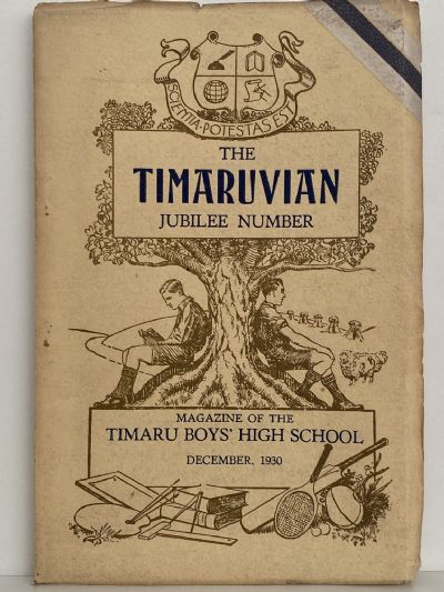 THE TIMARUVIAN: Magazine of the Timaru Boys' High School - December 1930 