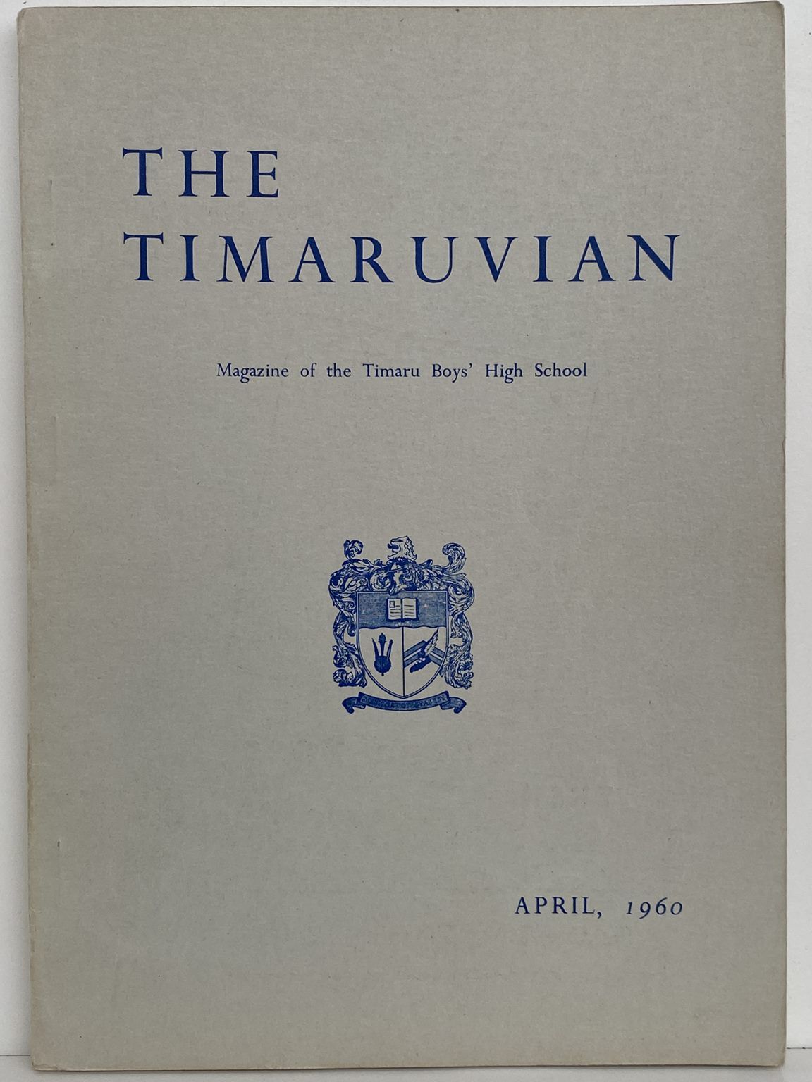 THE TIMARUVIAN: Magazine of the Timaru Boys' High School and its Old Boys' Association 1960