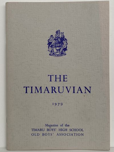 THE TIMARUVIAN: Magazine of the Timaru Boys' High School Old Boys' Association 1979 