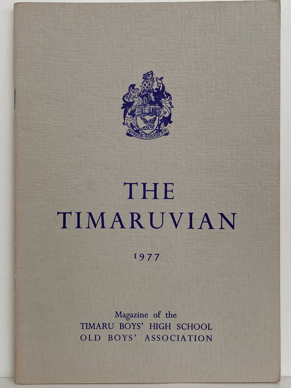 THE TIMARUVIAN: Magazine of the Timaru Boys' High School Old Boys' Association 1977