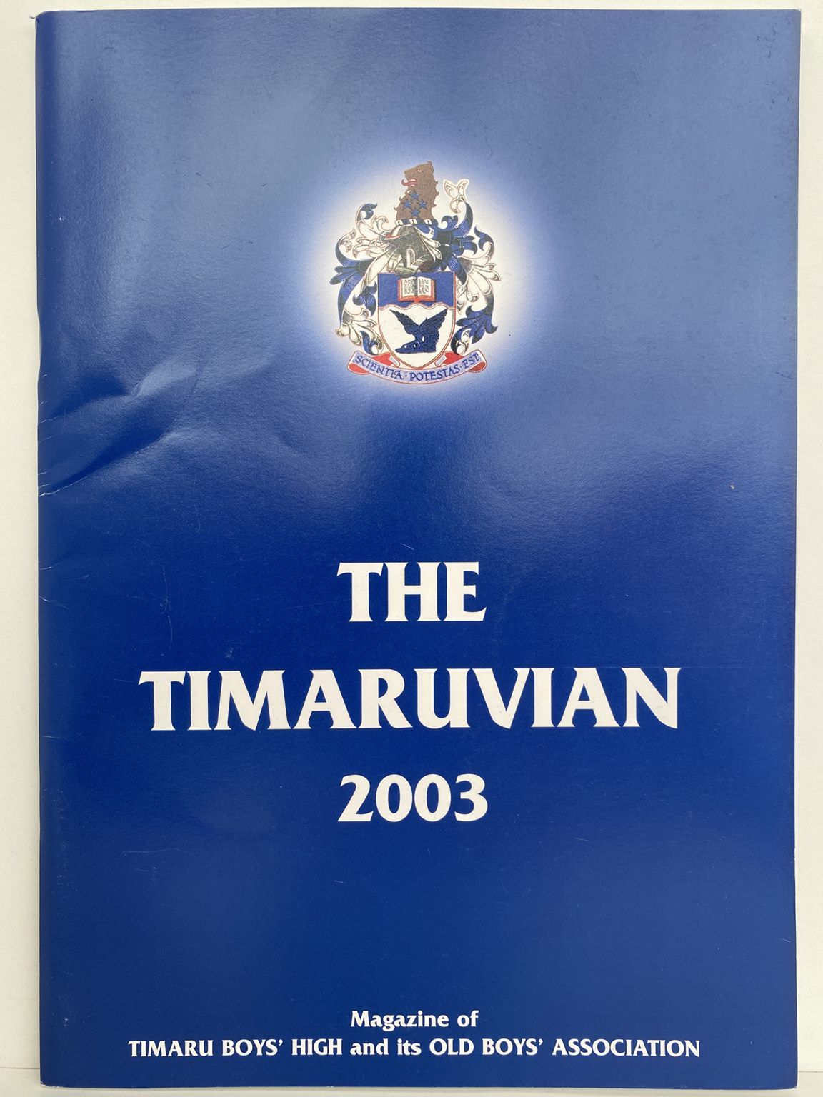 THE TIMARUVIAN: Magazine of the Timaru Boys' High School and its Old Boys' Association 2003