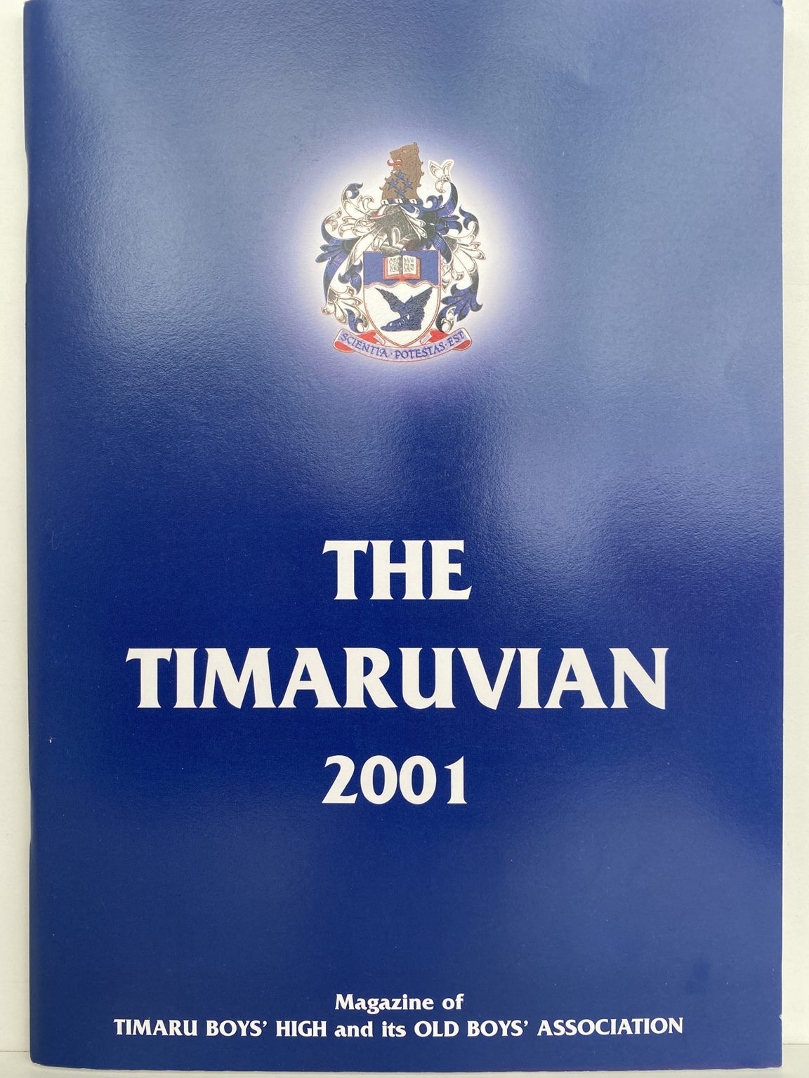 THE TIMARUVIAN: Magazine of the Timaru Boys High School and its Old Boys' Association 2001