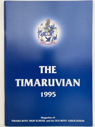 THE TIMARUVIAN: Magazine of the Timaru Boys' High School and its Old Boys' Association 1995 