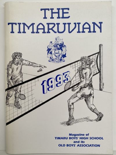 THE TIMARUVIAN: Magazine of the Timaru Boys' High School and its Old Boys' Association 1993 