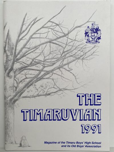 THE TIMARUVIAN: Magazine of the Timaru Boys' High School and its Old Boys' Association 1991 
