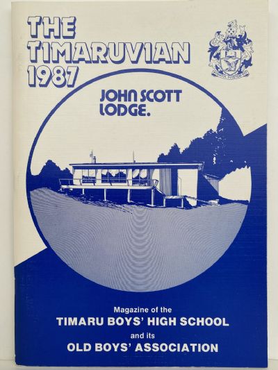 THE TIMARUVIAN: Magazine of the Timaru Boys' High School and its Old Boys' Association 1987 
