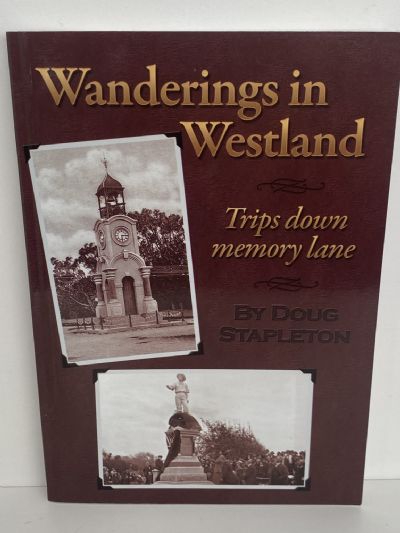 WANDERINGS IN WESTLAND: Trips Down Memory Lane