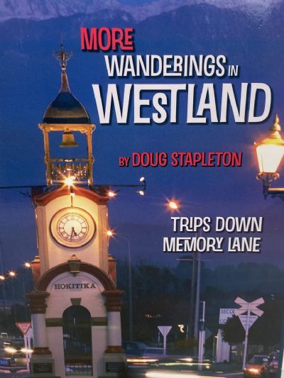 MORE WANDERINGS IN WESTLAND Trips Down Memory Lane