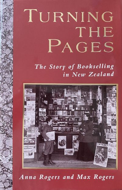 TURNING THE PAGES: The history of Bookselling in New Zealand 