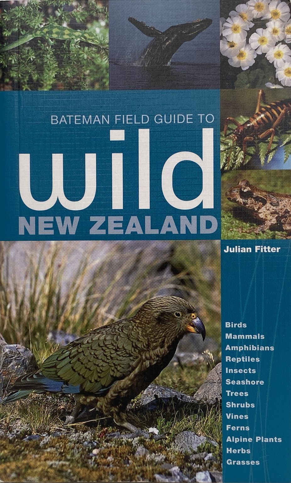 BATEMAN FIELD GUIDE to Wild New Zealand
