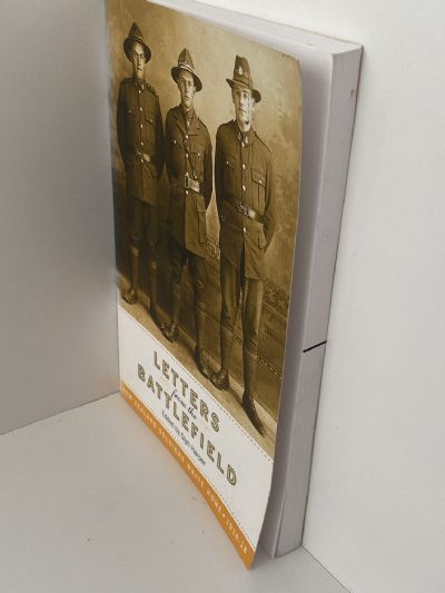LETTERS FROM THE BATTLEFIELD: New Zealand Soldiers Write Home 1914-18