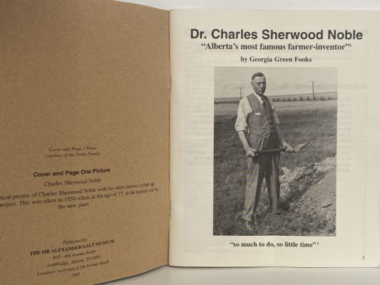 DR CHARLES SHERWOOD NOBLE: Alberta's most famous farmer-inventor