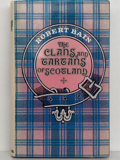 THE CLANS AND TARTANS OF SCOTLAND