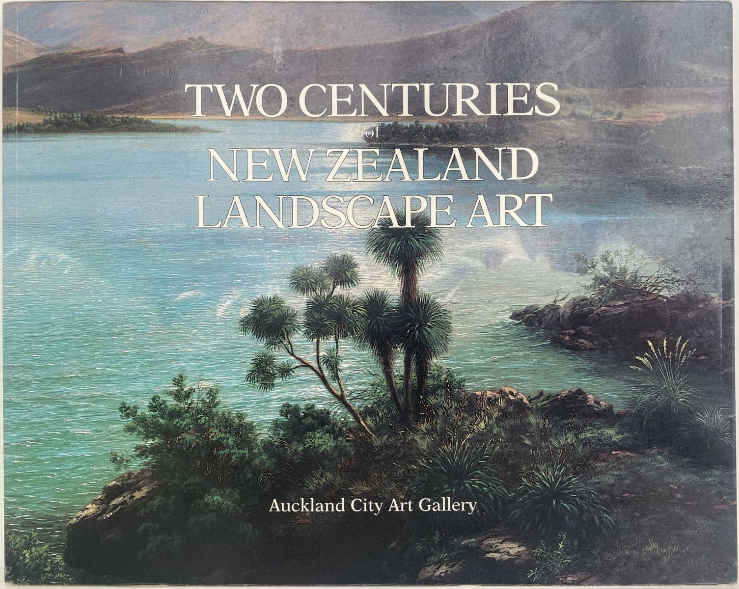 Two Centuries of New Zealand Landscape Art