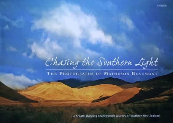 CHASING THE SOUTHERN LIGHT: The photographs of Matheson Beaumont 