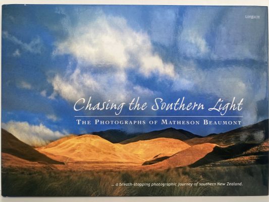 CHASING THE SOUTHERN LIGHT: The photographs of Matheson Beaumont