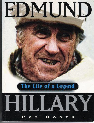 EDMUND HILLARY: The Life of a Legend