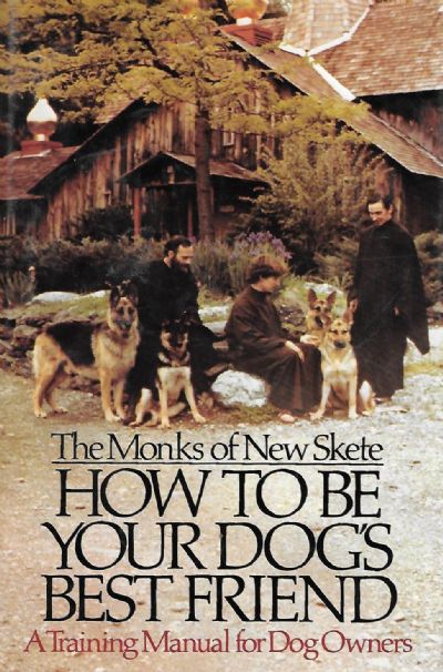 HOW TO BE YOUR DOG'S BEST FRIEND: The Classic Training Manual for Dog Owners 