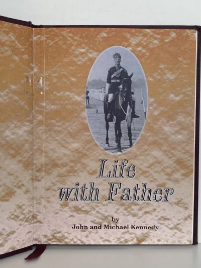 LIFE WITH FATHER: Biography of Ernest Kennedy