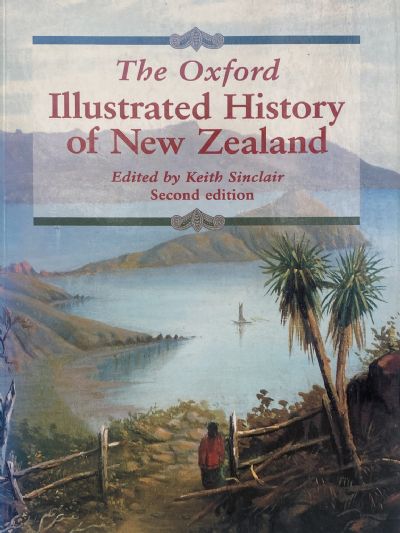 The Oxford ILLUSTRATED HISTORY OF NEW ZEALAND 