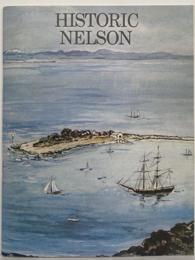 HISTORIC NELSON by Shirley Horrocks 1971