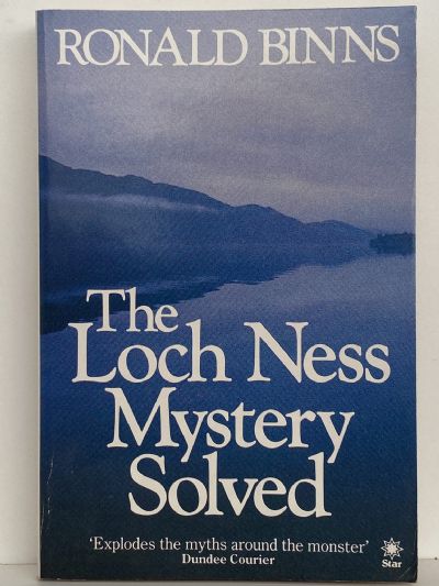 THE LOCH NESS MYSTERY SOLVED