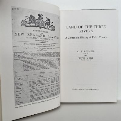 LAND OF THE THREE RIVERS: A Centennial History of Piako County