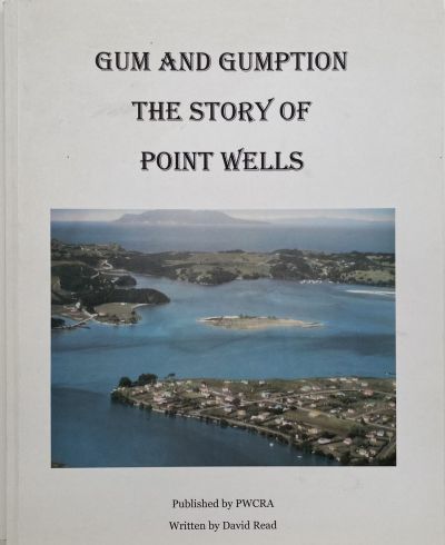 GUM AND GUMPTION: The Story of Point Wells 