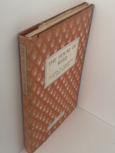 THE HOUSE OF REED: 50 Years of Publishing in New Zealand 1907-1957