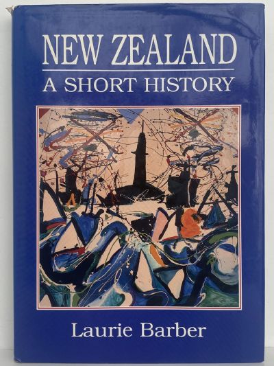 NEW ZEALAND: A Short History