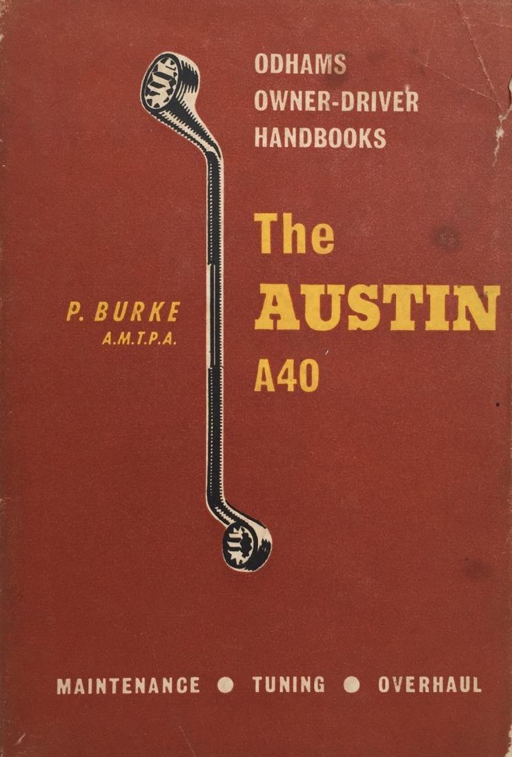 THE AUSTIN A40 Owner-Driver Handbook