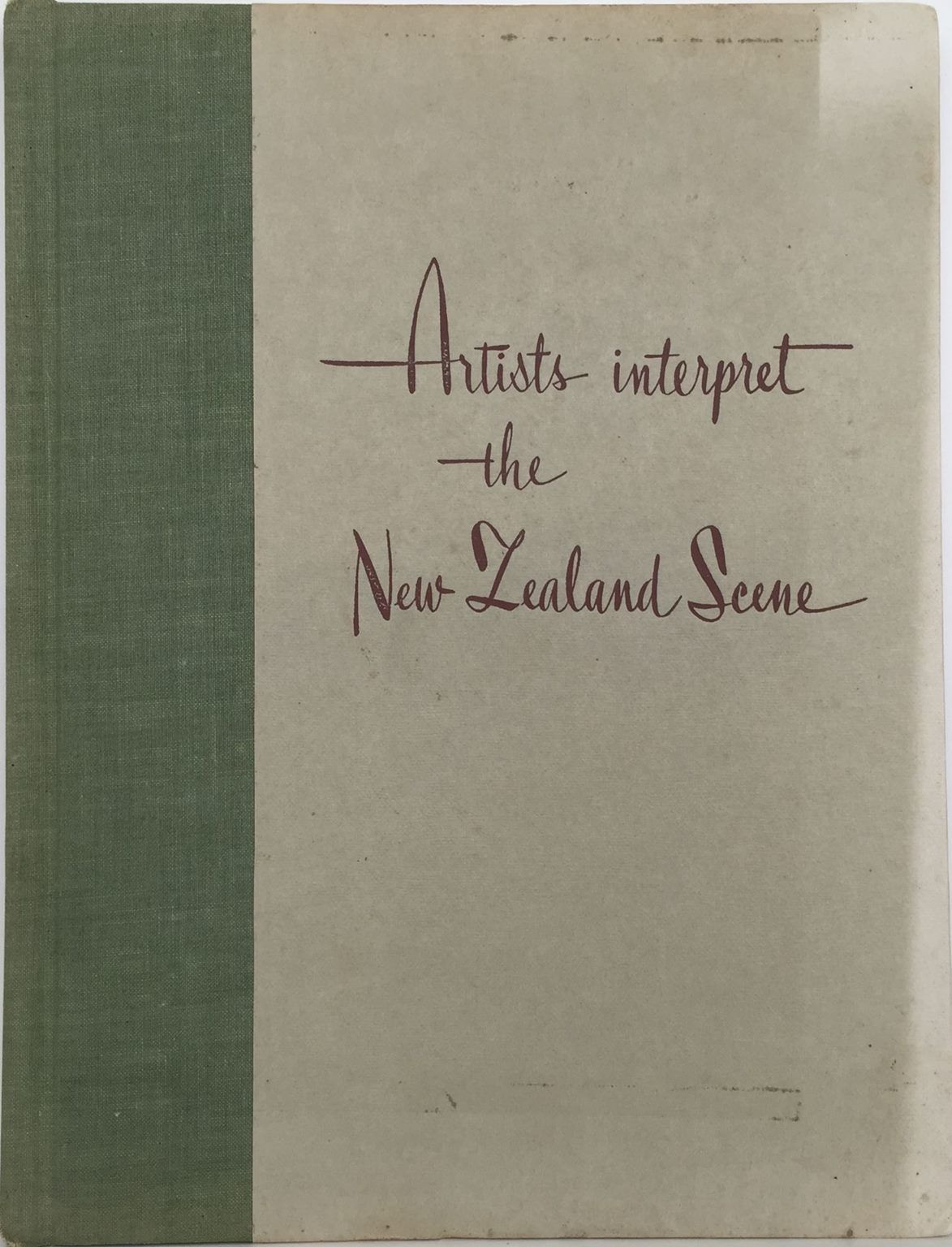 ARTISTS INTERPRET THE NEW ZEALAND SCENE