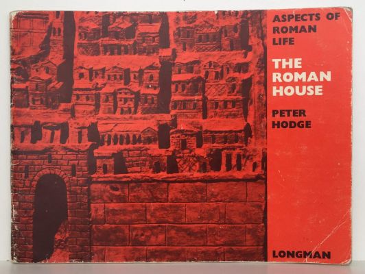 ASPECTS OF ROMAN LIFE: The Roman House