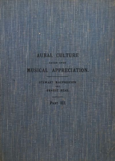 Aural Culture Based Upon Musical Appreciation: Part III 