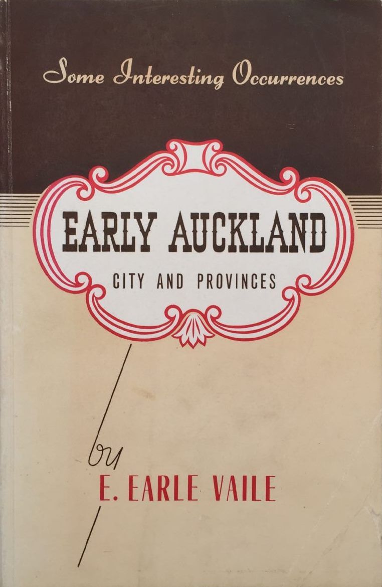 EARLY AUCKLAND: City And Provinces